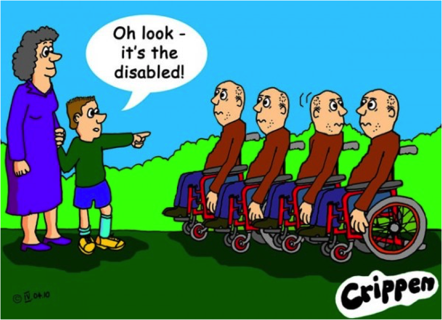 cartoon showing a child pointing at a man in a wheelchair with a speech bubble reading 'Oh look - it's the disabled'